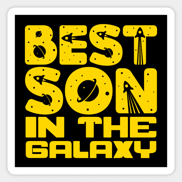 Best Son In The Galaxy Magnet by colorsplash